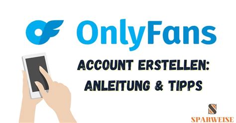 onlyfans regestrieren|OnlyFans: Account erstellen – was sollte man。